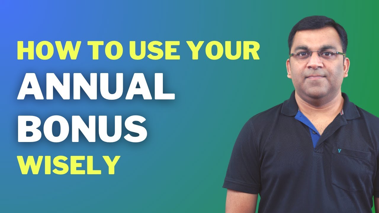 How to Wisely Use Your Annual Bonus? | Useful Investment Strategies & Tips
