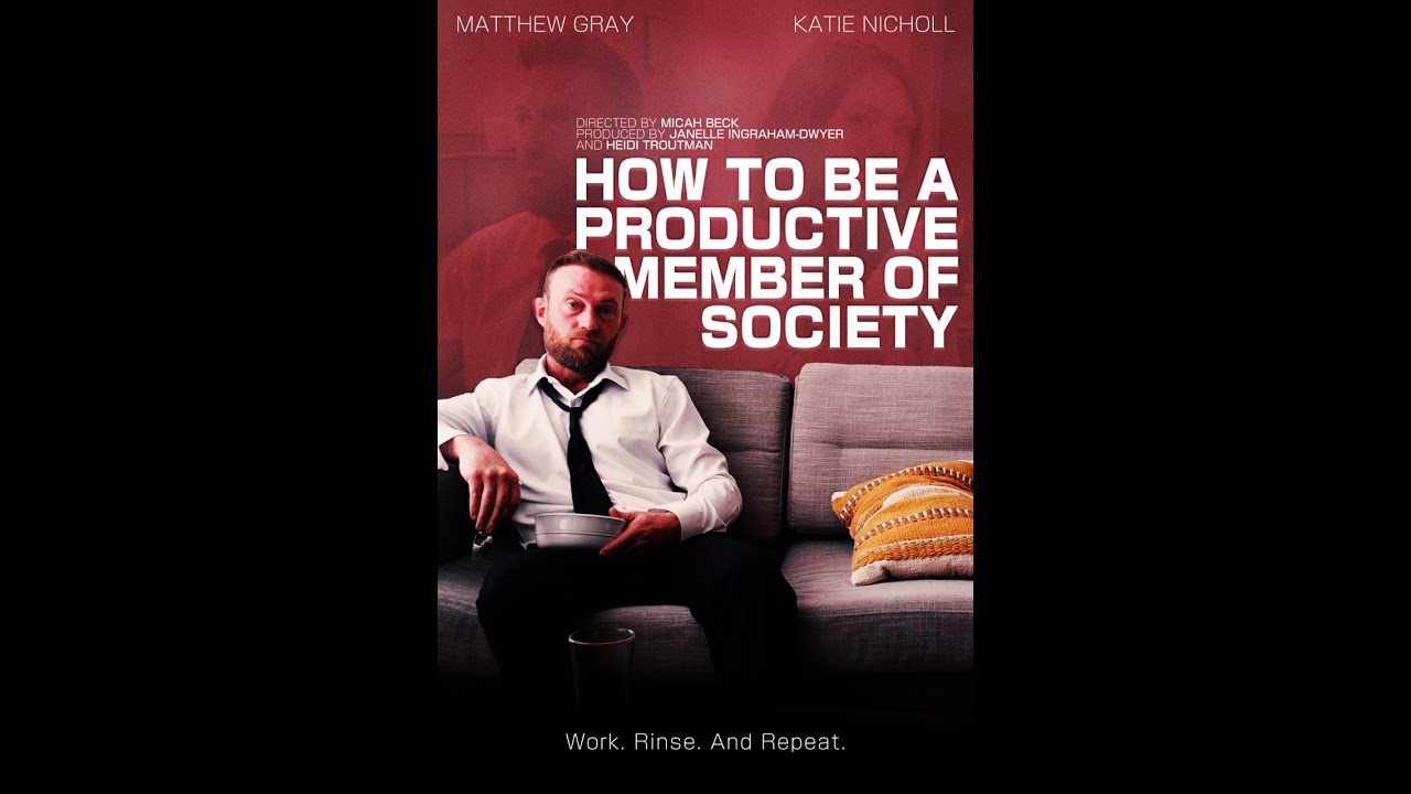 How to Be a Productive Member of Society (Short Film)