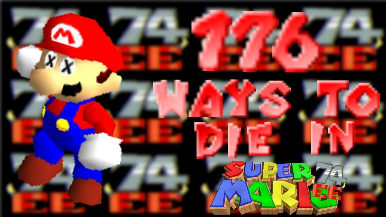 176 Ways to die in Super Mario 74 Extreme Edition