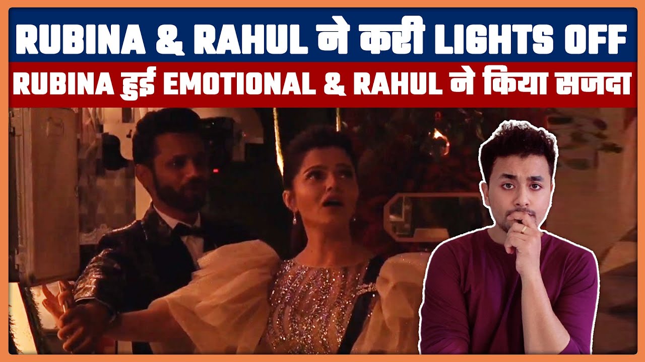 Rubina n Rahul Vaidya ने करी lights off Rubina हुई emotional n Rahul ने किया सजदा