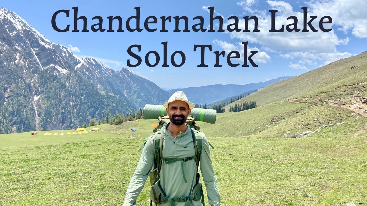 Solo Trek to Chandernahan Lake, Himachal | Less Explored Trek in Himachal | The Young Monk |