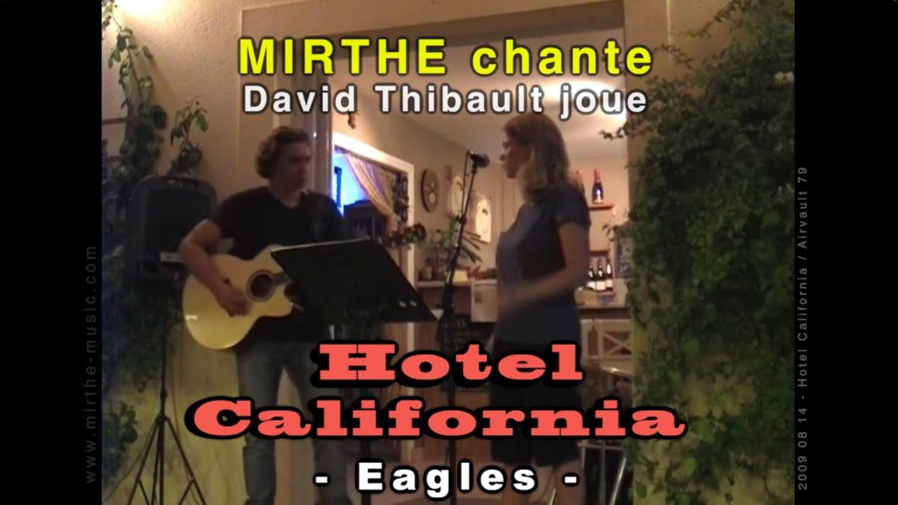 HOTEL CALIFORNIA (Eagles) by MIRTHE, Duo, Airvault 79, 2009 A (archive n° 36)