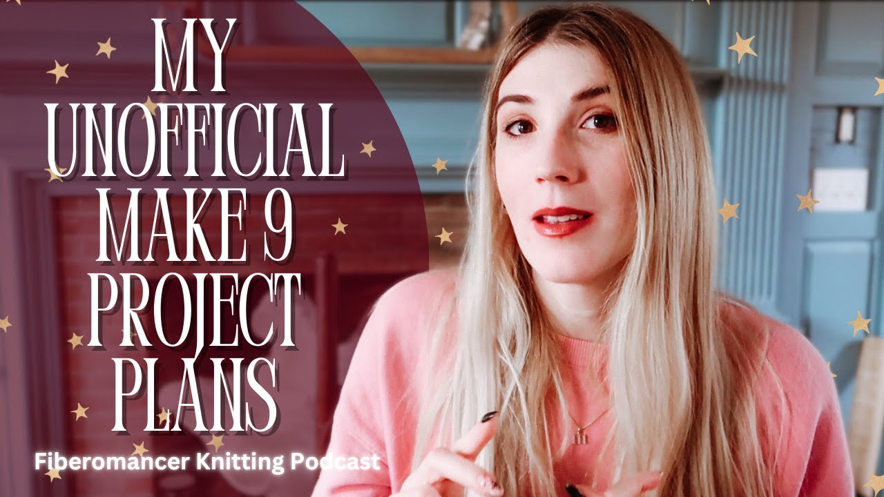My Winter knitting and Sewing plans | Fiberomancer knitting Podcast