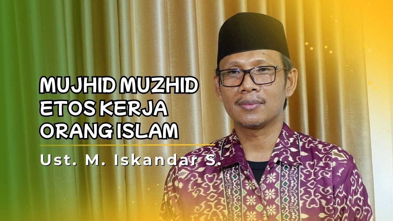 MUJHID MUZHID, SPIRIT PRODUKTIF