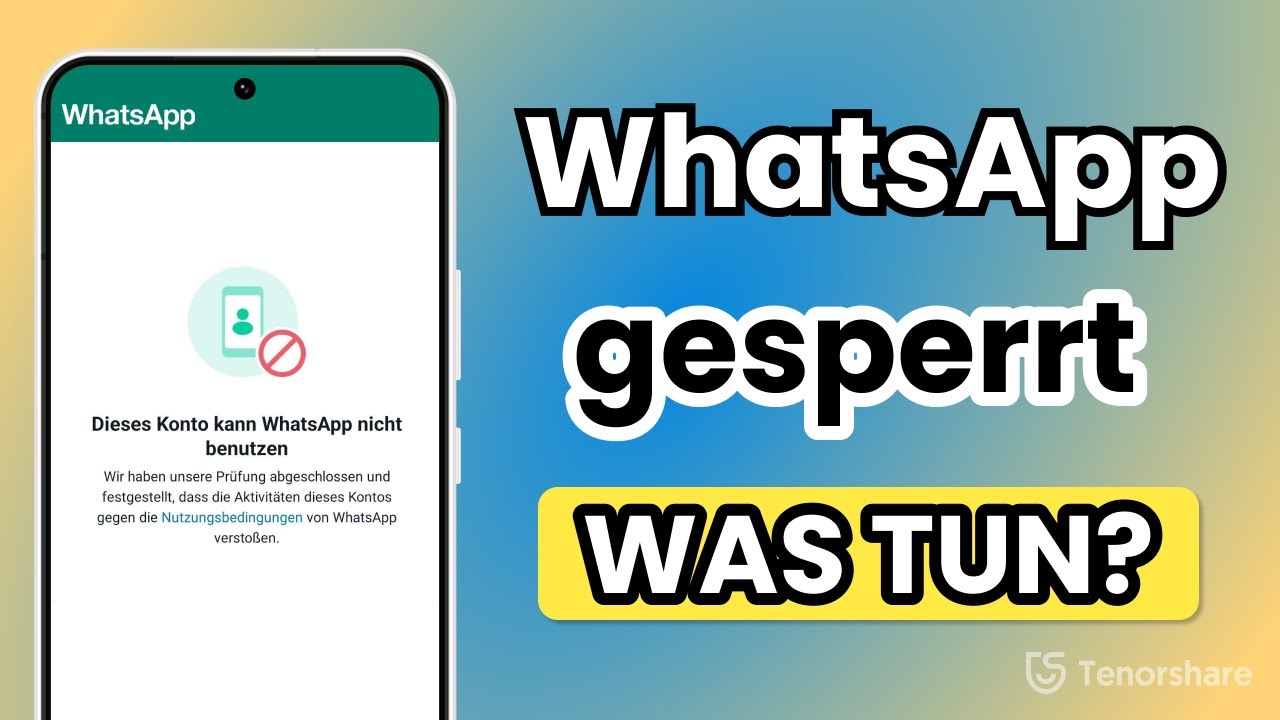 WhatsApp Konto gesperrt? So entsperrst du ihn!
