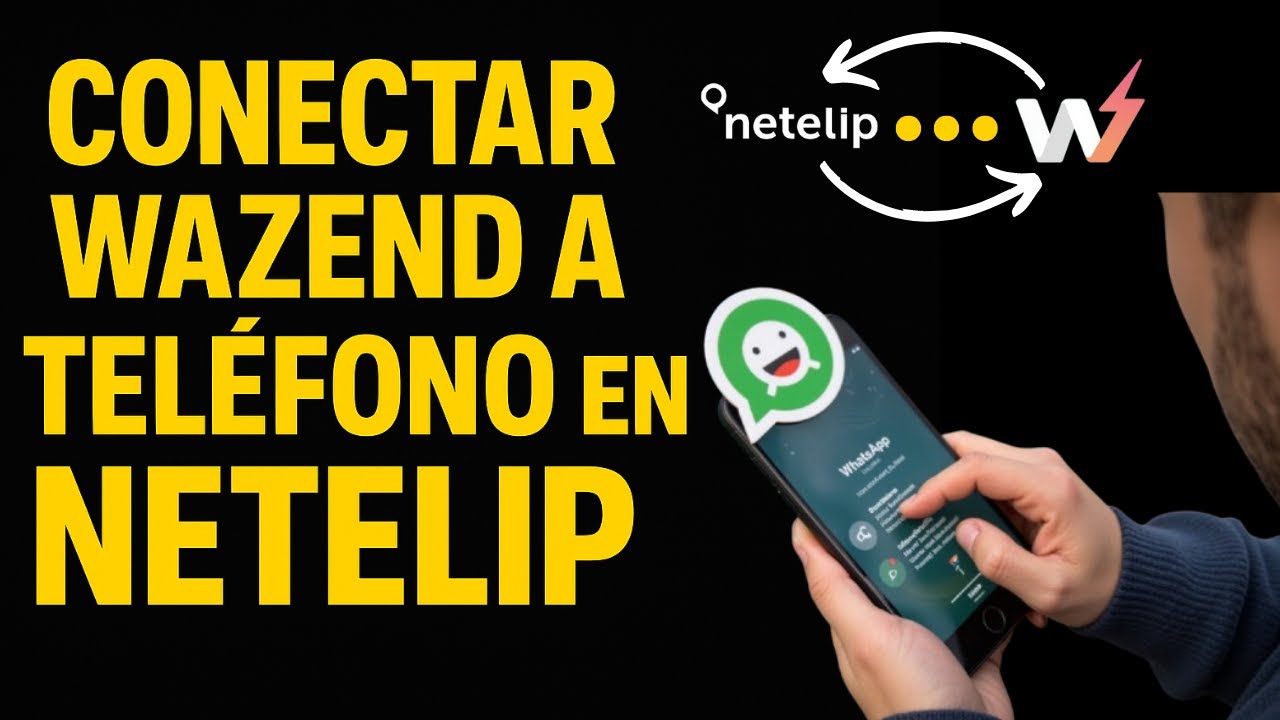 C&oacute;mo Crear tu API de WhatsApp con un N&uacute;mero de Netelip y Wazend