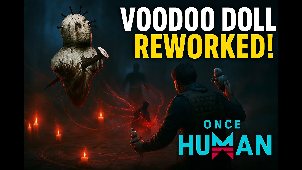 Once Human Deviant Reworks: Voodoo Doll (WIP)