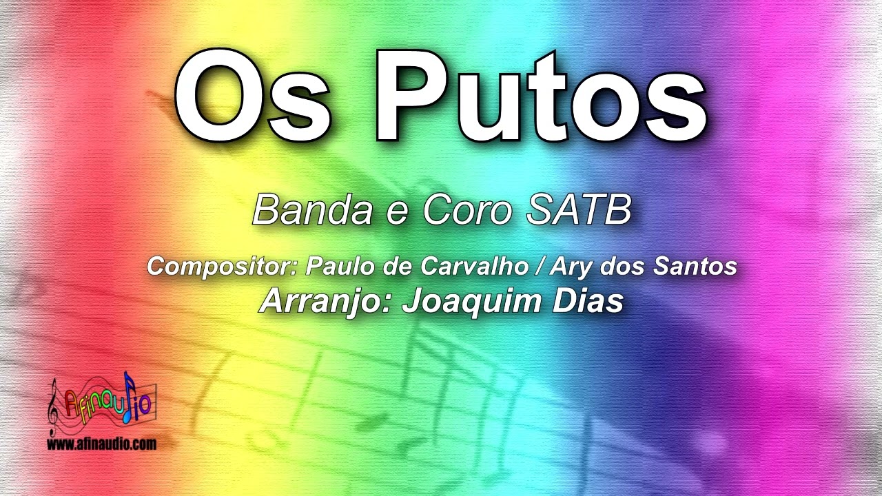 Os Putos - Arr.: Joaquim Dias - Banda e Coro SATB