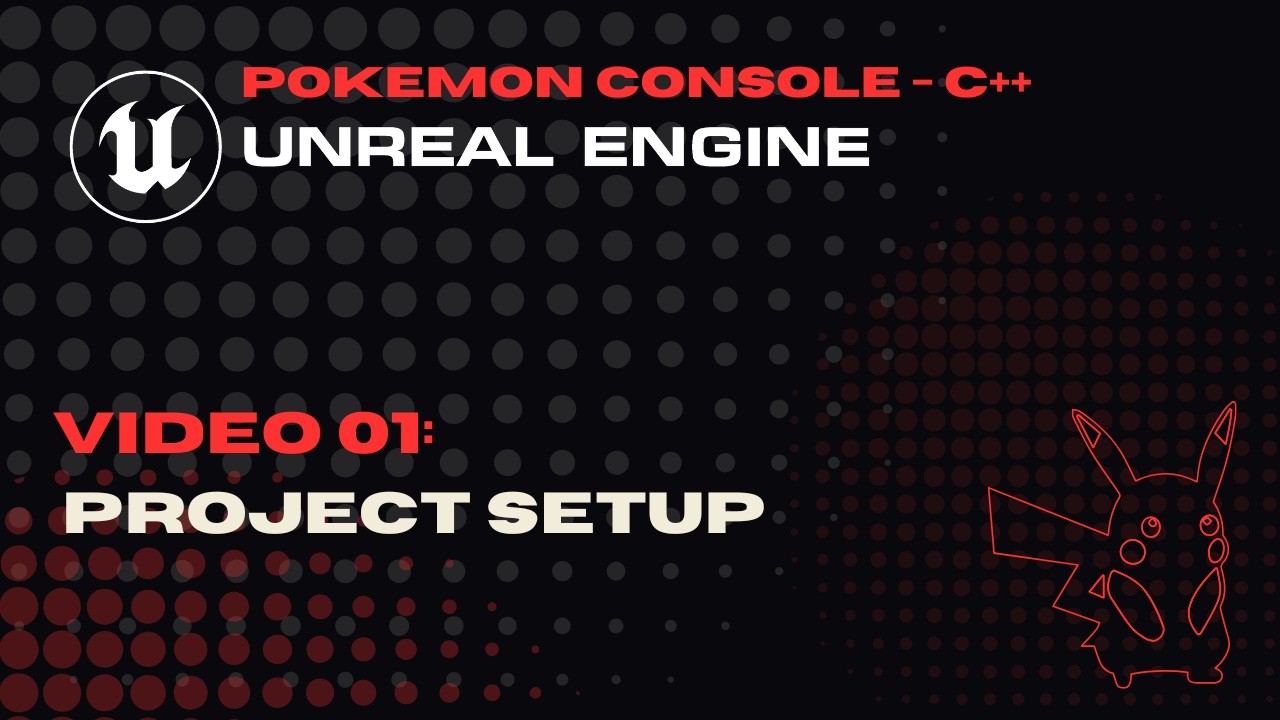 Видео 01 - Настройка - Pokemon Console Battler - C++ для Unreal