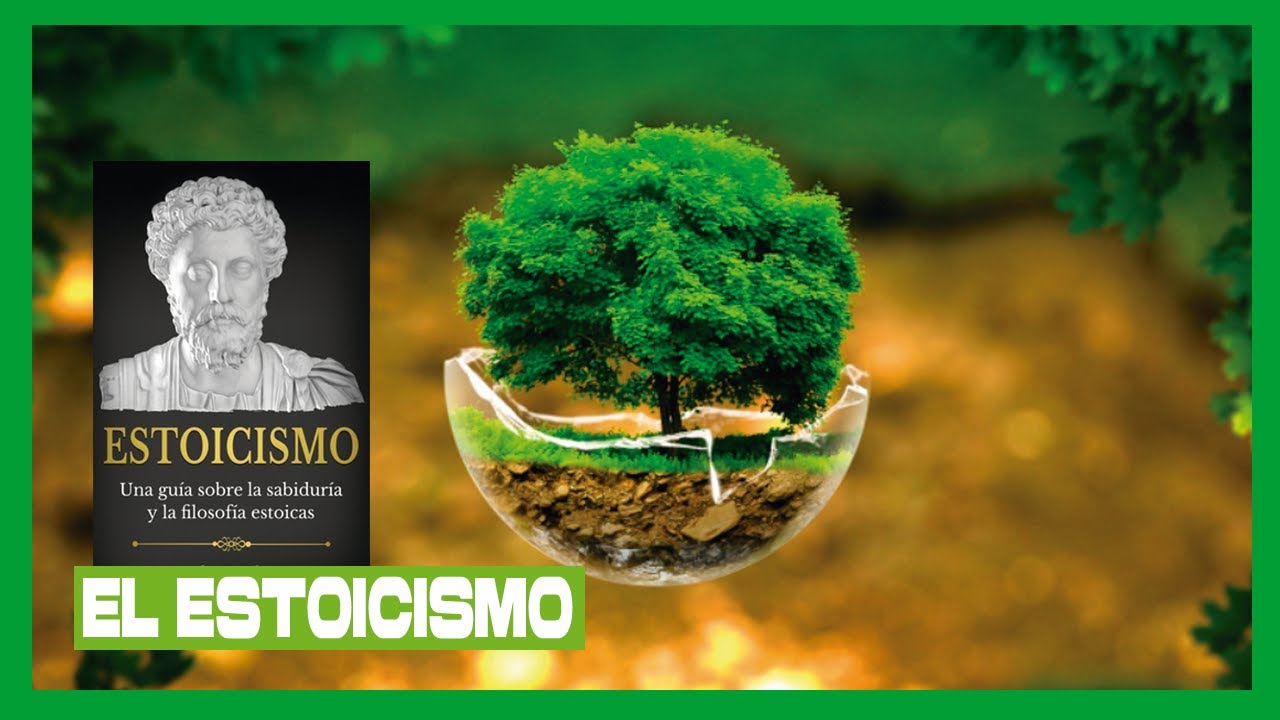 Descubre C&oacute;mo EL ESTOICISMO Puede Cambiar Tu Vida