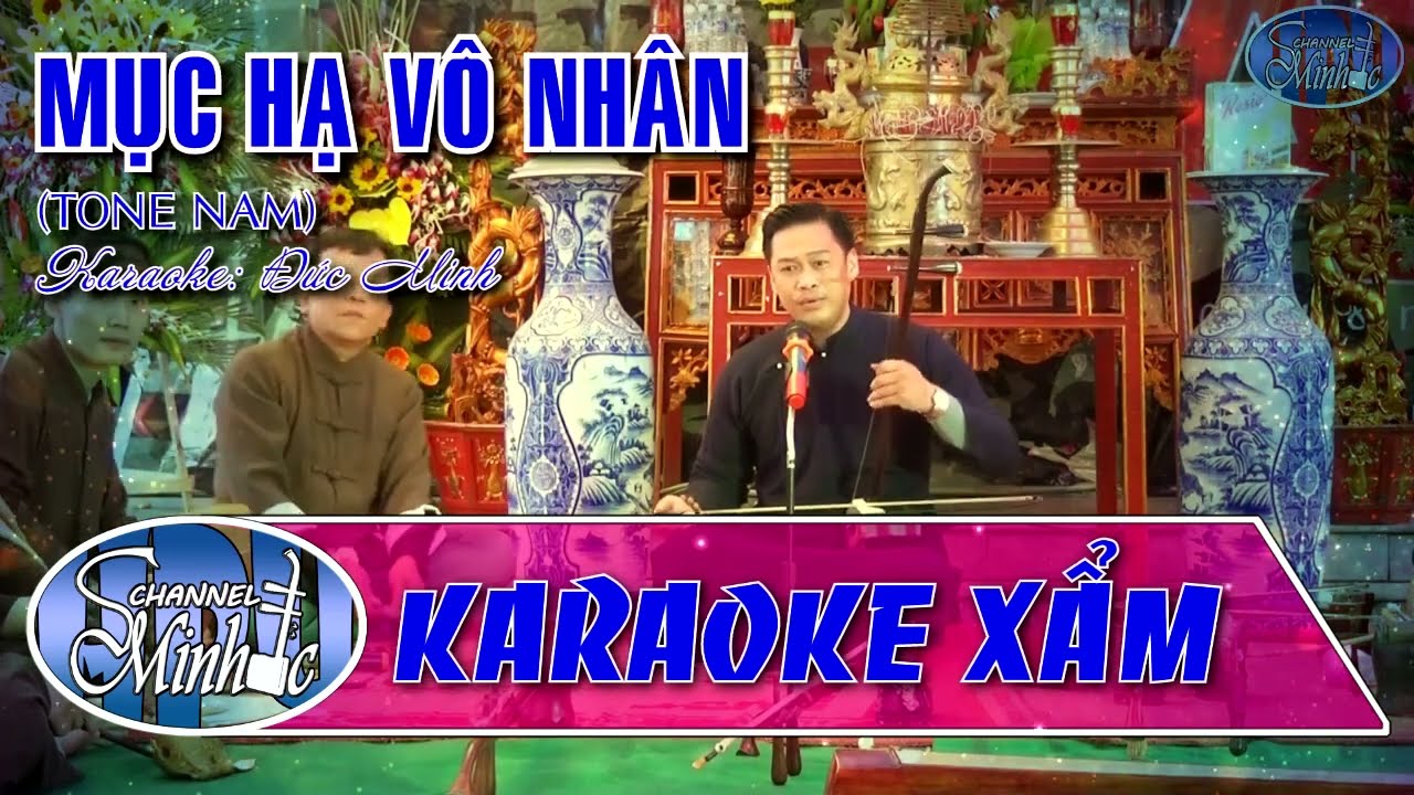 Karaoke hát xẩm Mục hạ vô nhân tone Nam | karaoke xẩm mục hạ vô nhân