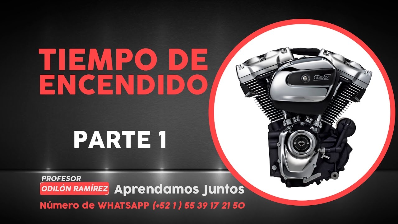 Tiempo de encendido / Parte 1