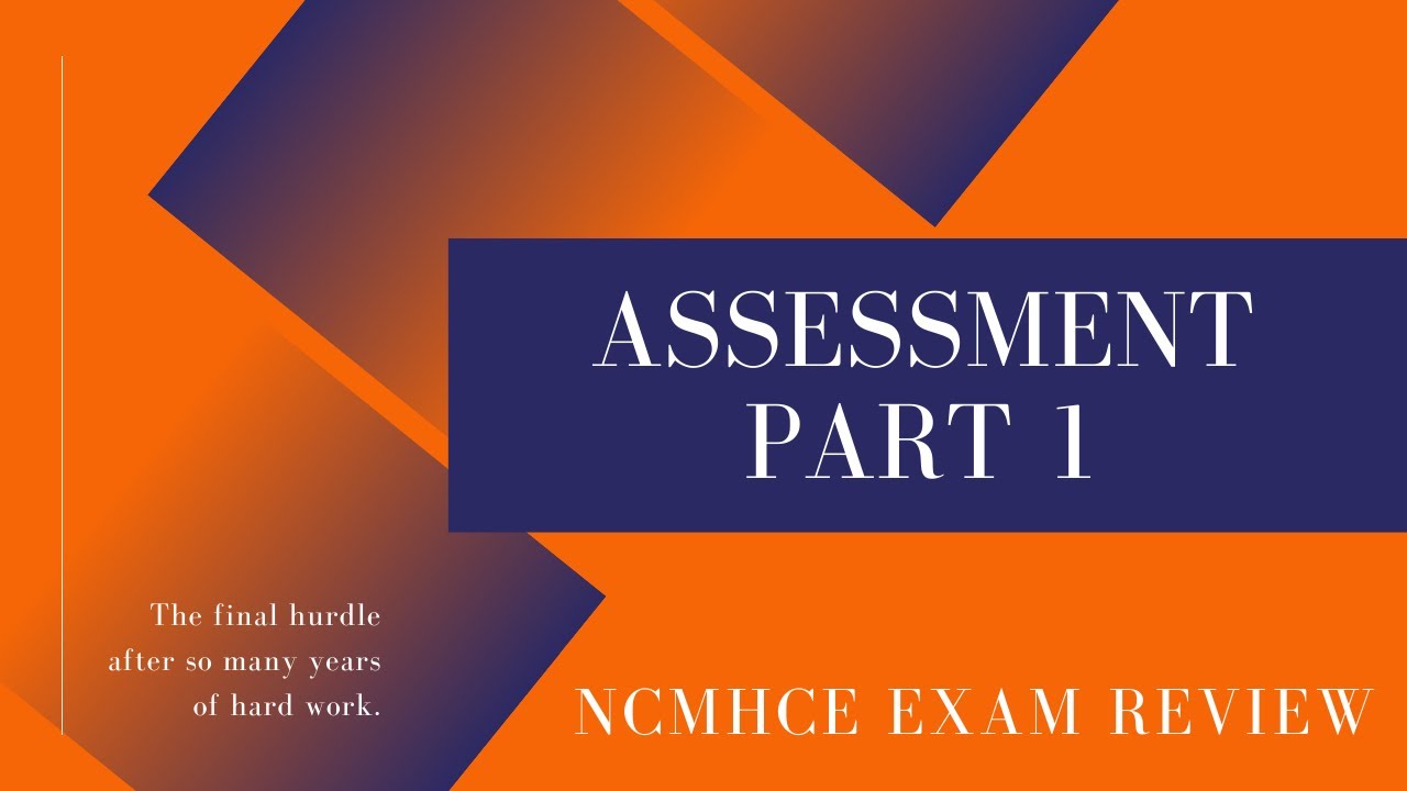 NCMHCE Exam Review Assessment Part 1 | Counseling Continuing Education