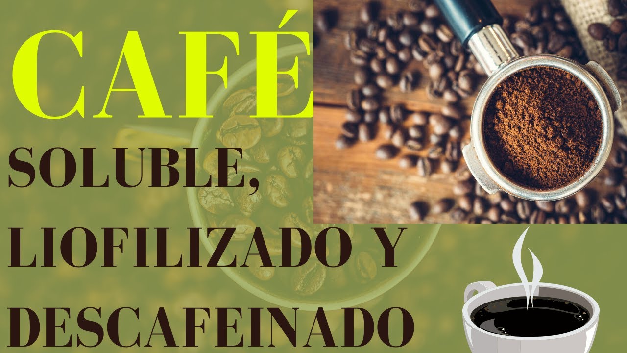 &iexcl;CAF&Eacute; Soluble, Liofilizado y Descafeinado!☕[ELABORACI&Oacute;N]☕