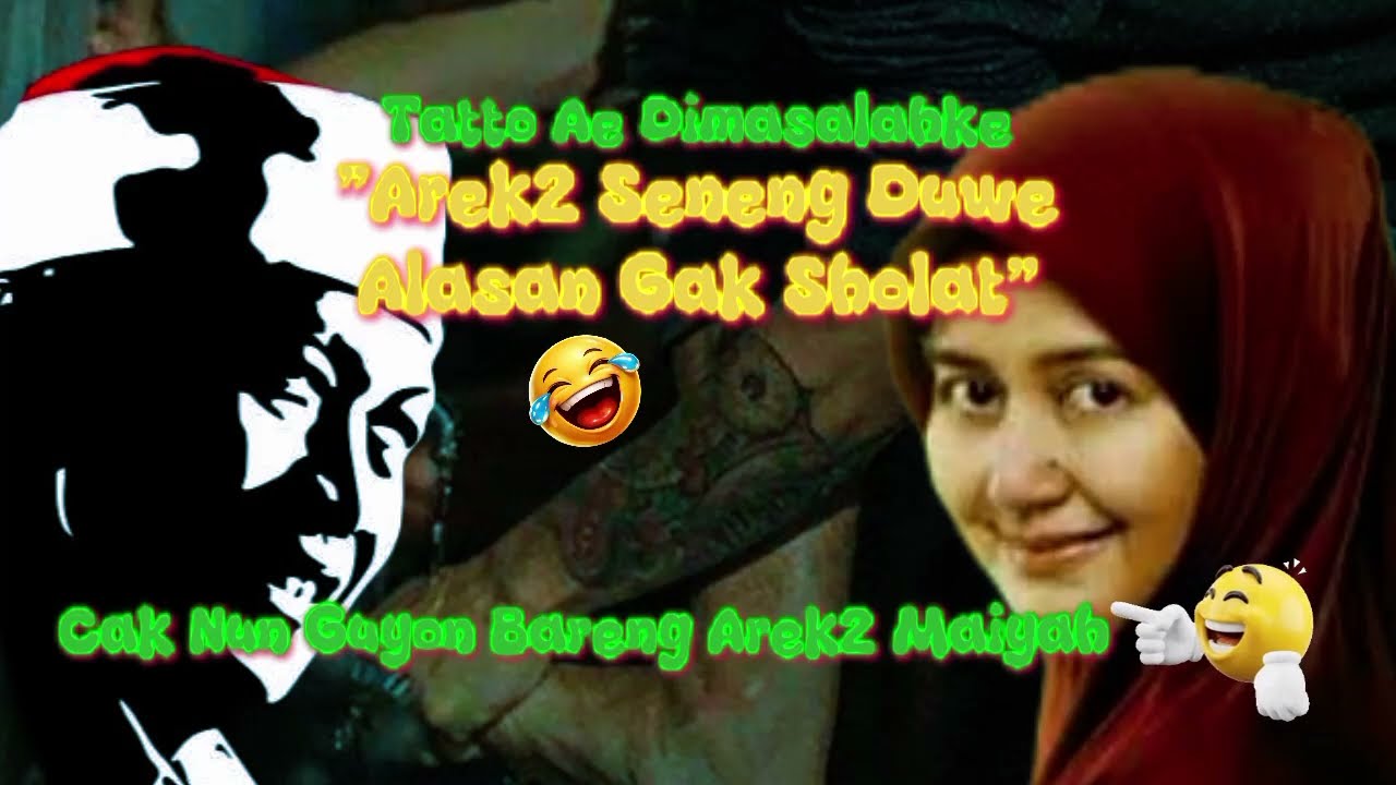 Tatto ae dimasalahke. Arek2 Senang Punya Alasan Untuk Gak Sholat🤣@JejakHidup-p2u 