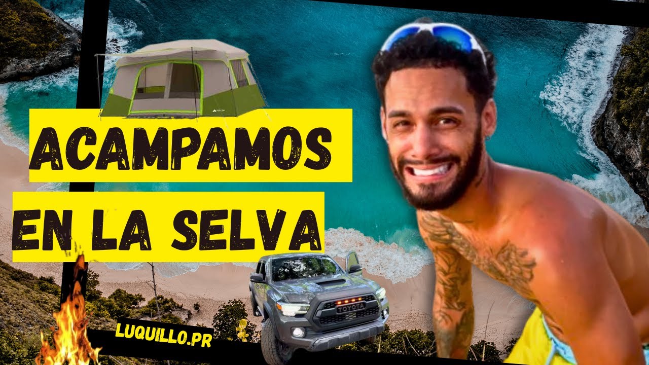 ACAMPAMOS EN LA SELVA PR 🇵🇷