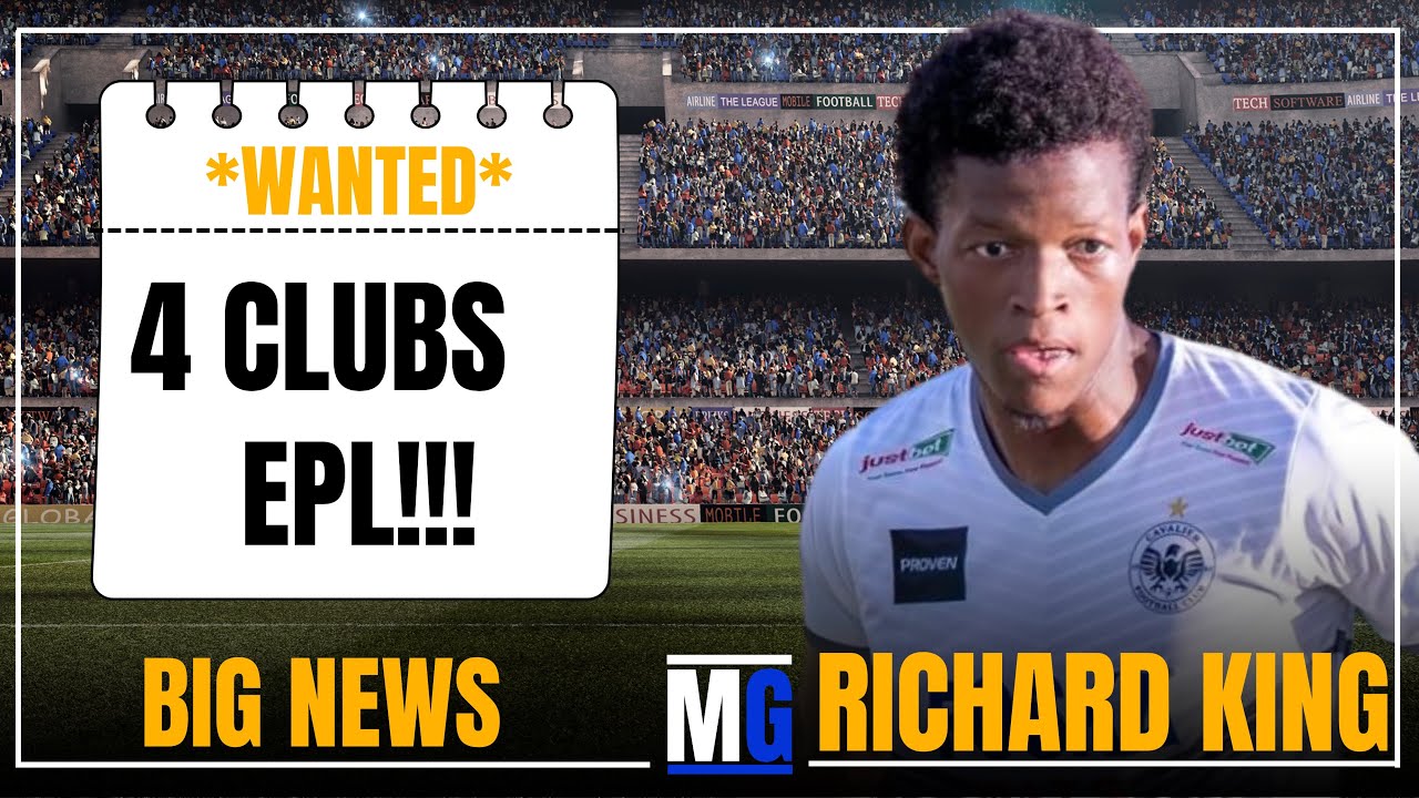 REGGAE BOY RICHARD KING Wanted By 4 EPL Clubs