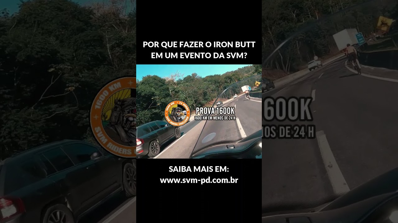 POR QUE FAZER O IRON BUTT EM UM EVENTO DA SVM? 