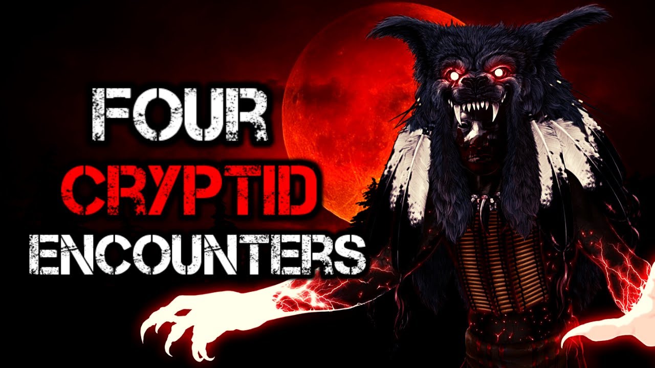 Four Scary Cryptid Encounters