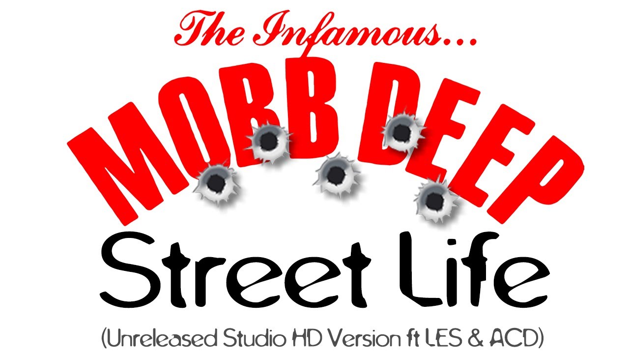 Mobb Deep - Street Life | Unreleased Studio HD Version ft LES & ACD