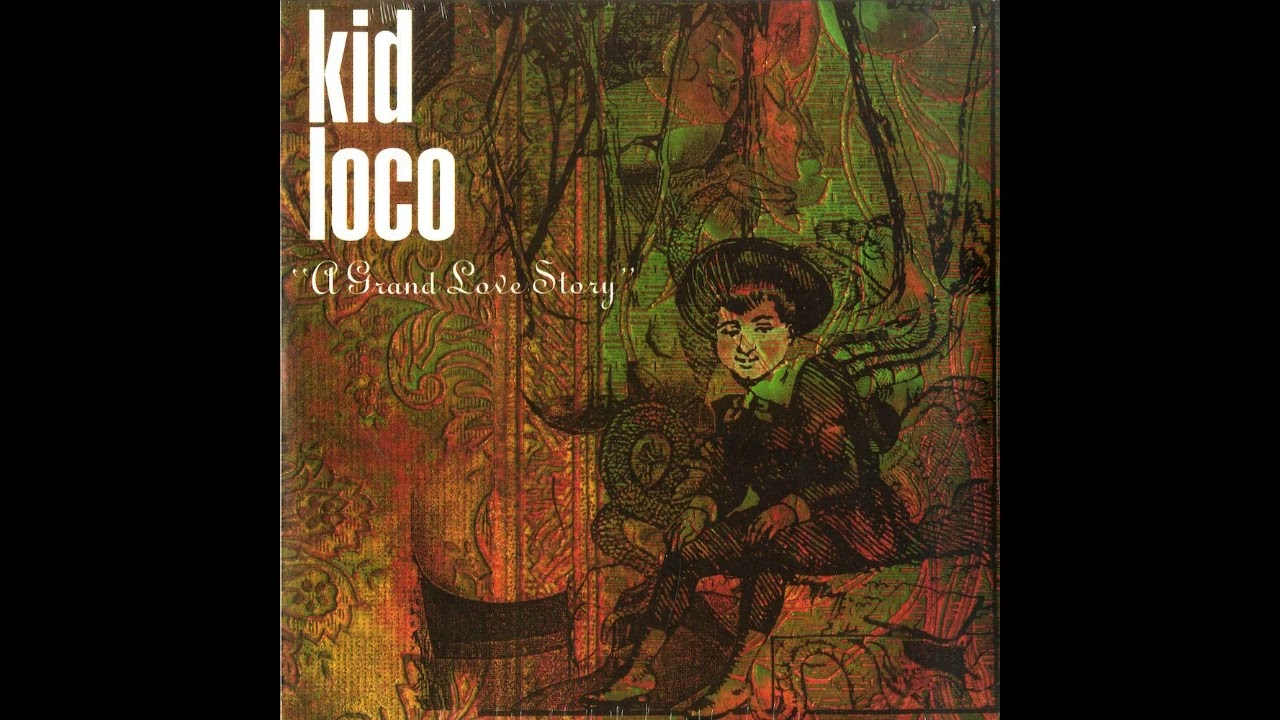 KID LOCO &ndash; A GRAND LOVE STORY (1997) | Full Album