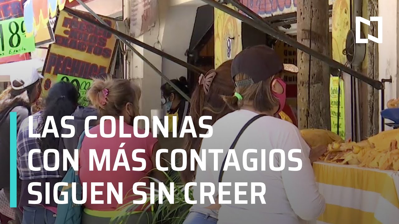 Coronavirus: Estas son las colonias de CDMX con más contagios de Covid-19 - Las Noticias