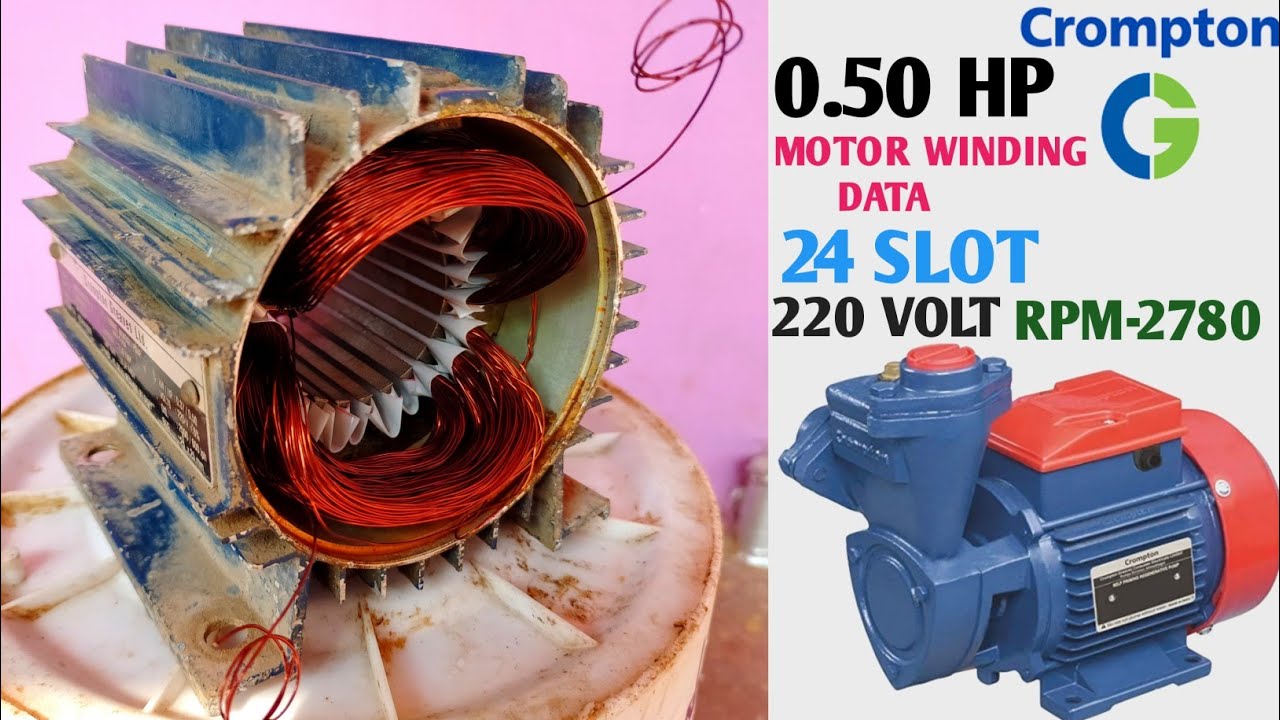 0.5 Hp Crompton Water Pump And Data/24 slots,2780 Rpm/Tulu Pump Winding and Connection