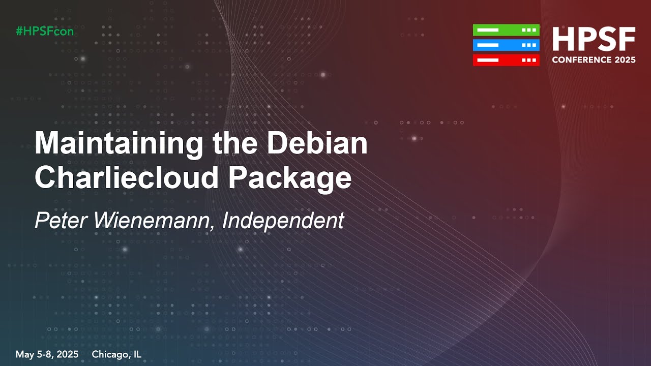 Maintaining the Debian Charliecloud Package - Peter Wienemann, Independent