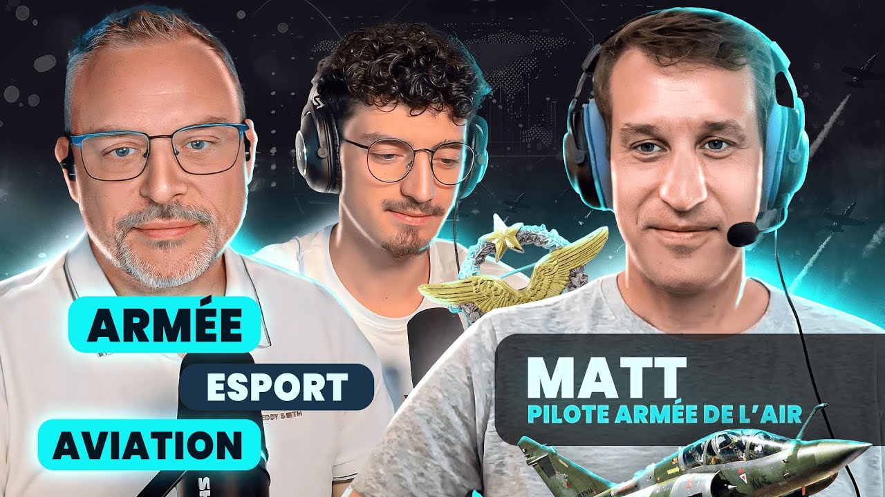 Matt : Pilote dans l'Armée de l'air & joueur eSport (oui c’est possible)