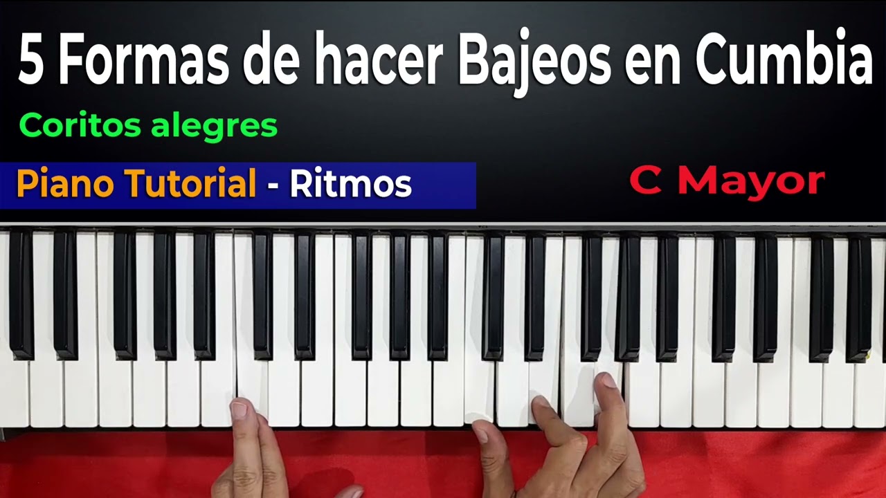 Aprende cinco formas de Bajear una cumbia tutorial piano facil