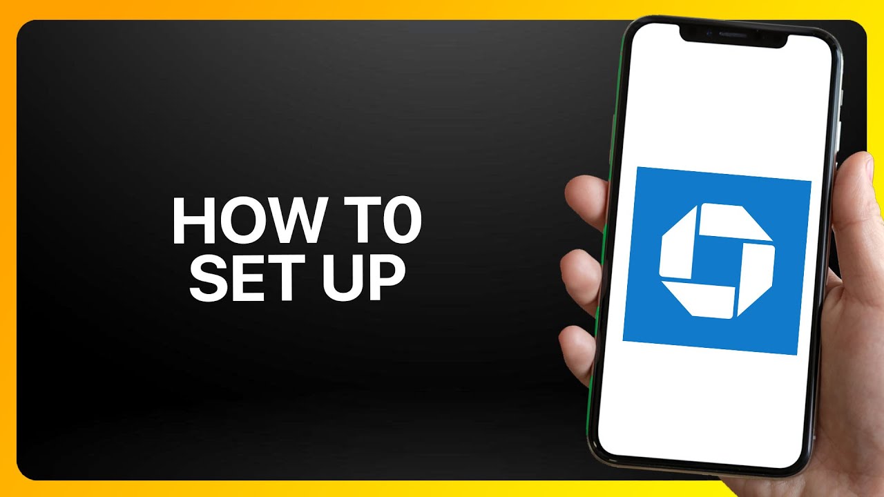 How To Set Up Chase Mobile Tutorial