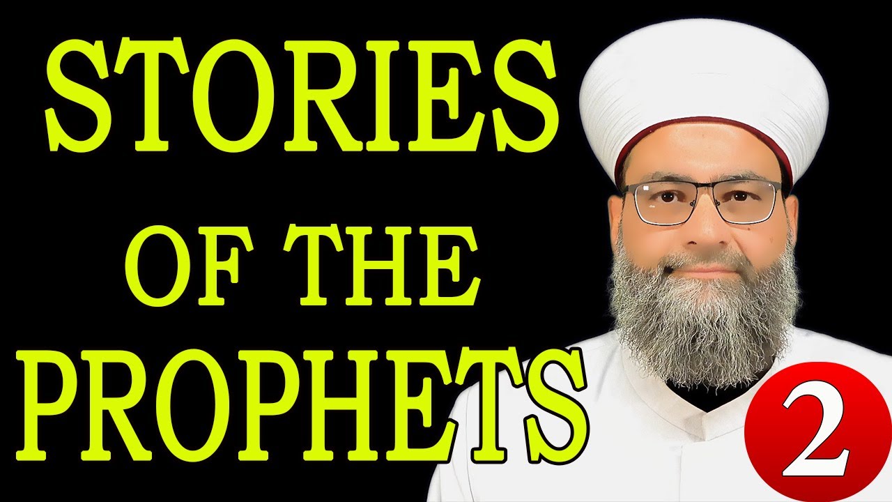 2-6 The life of Prophet Adam -Shaykh Gilles Sadek