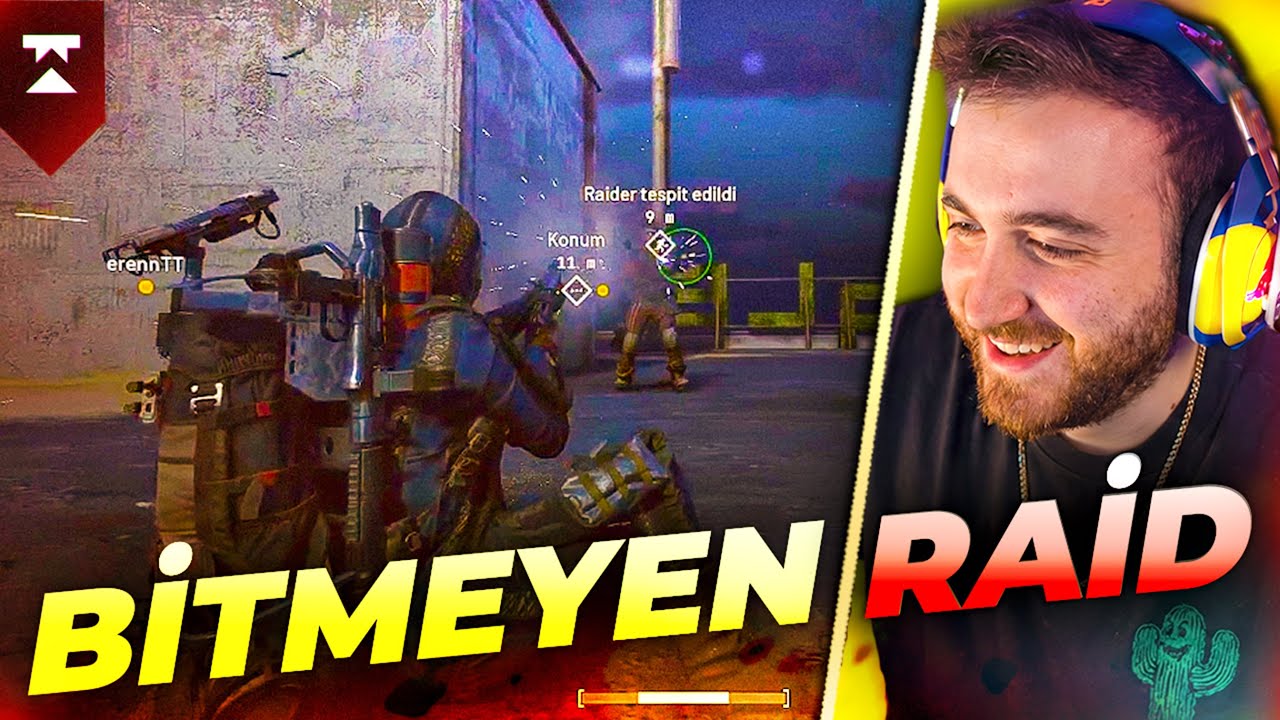 BİTMEYEN RAID!