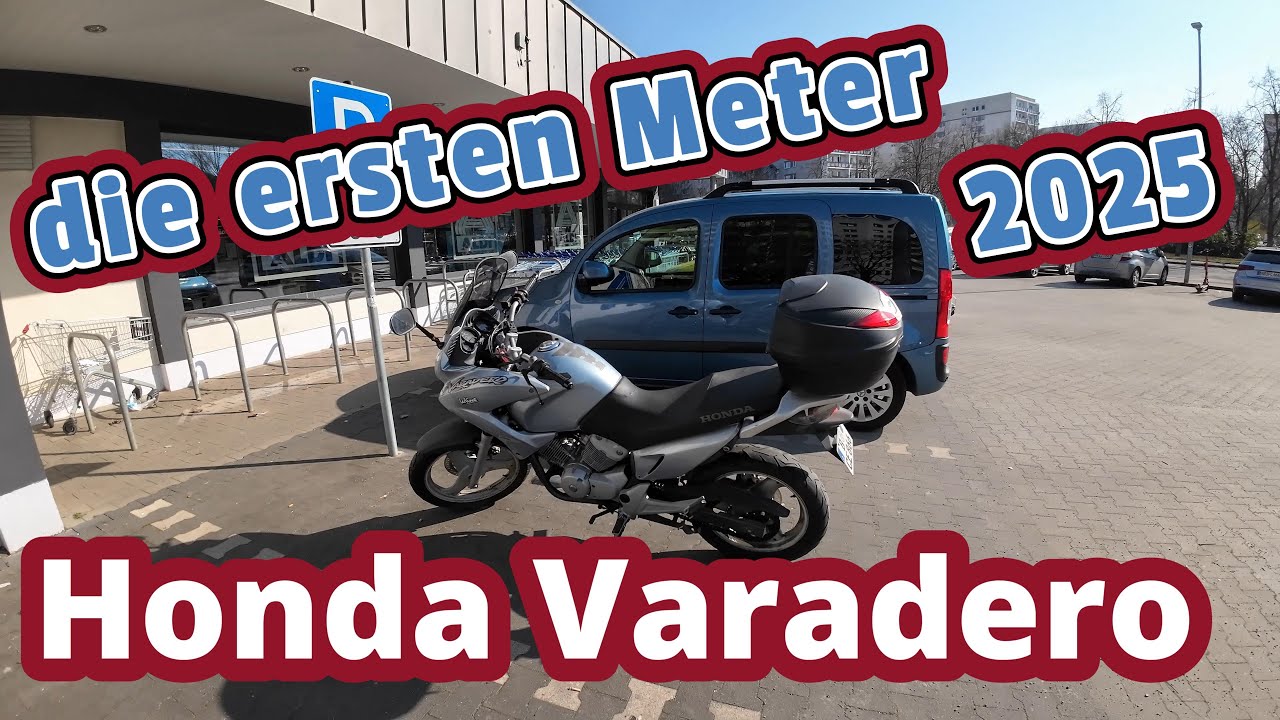 die ersten Meter in 2025 * Honda Varadero 125