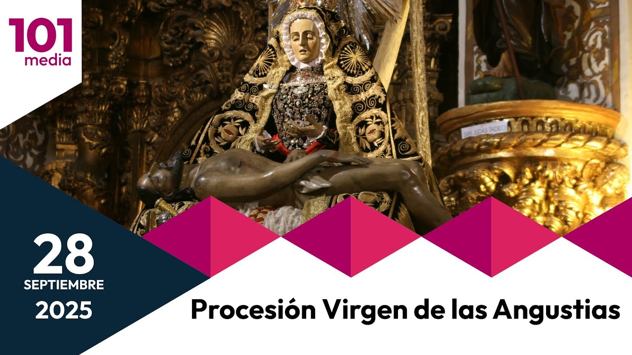 🔴 Procesión de la Virgen de las Angustias