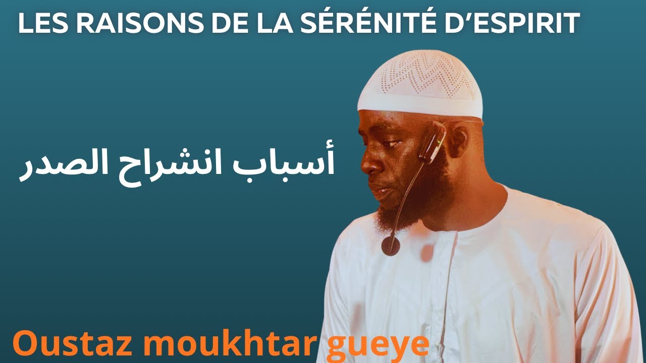 khoutba-les raisons de la sérénité d'esprit
