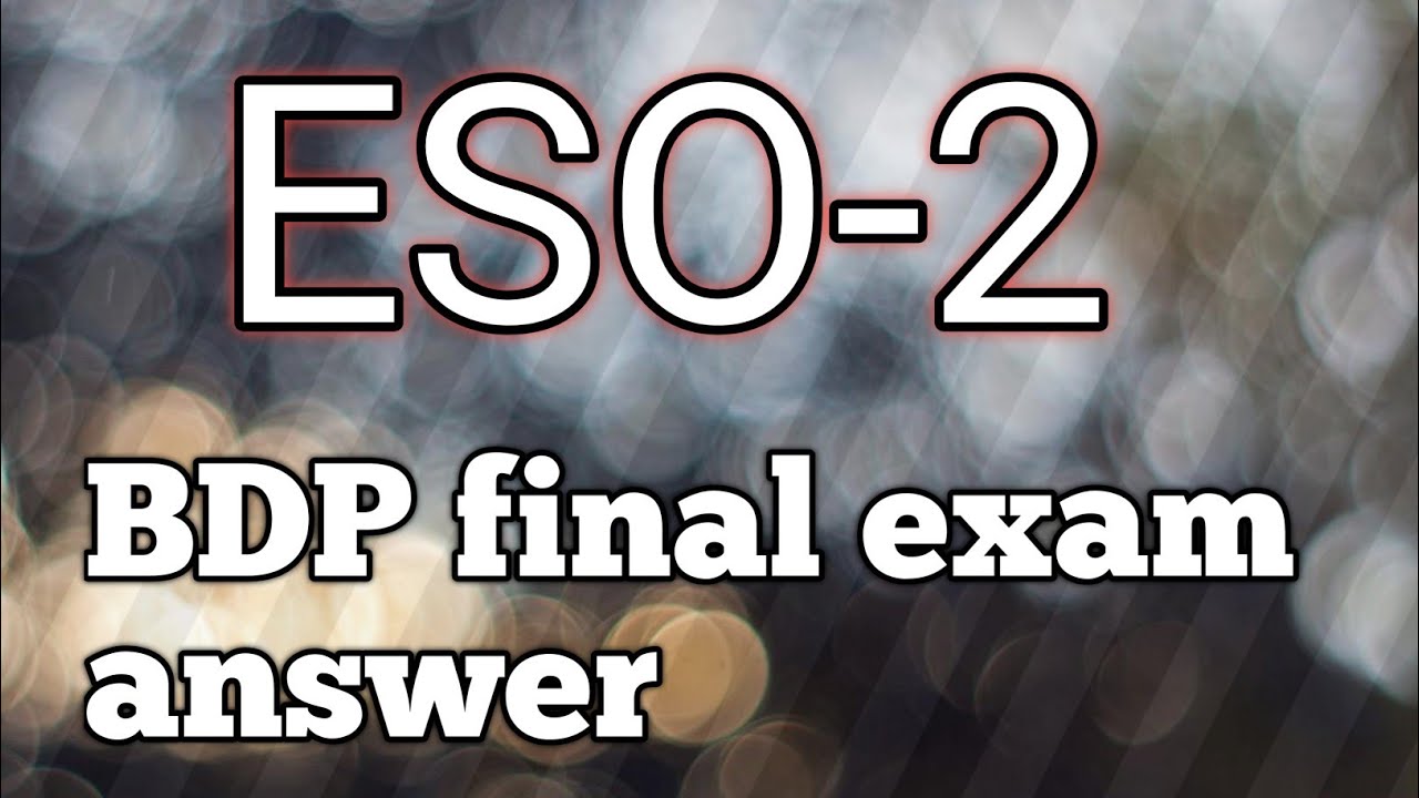 ESO-2 // bdp final exam answer (netaji subhash open University)
