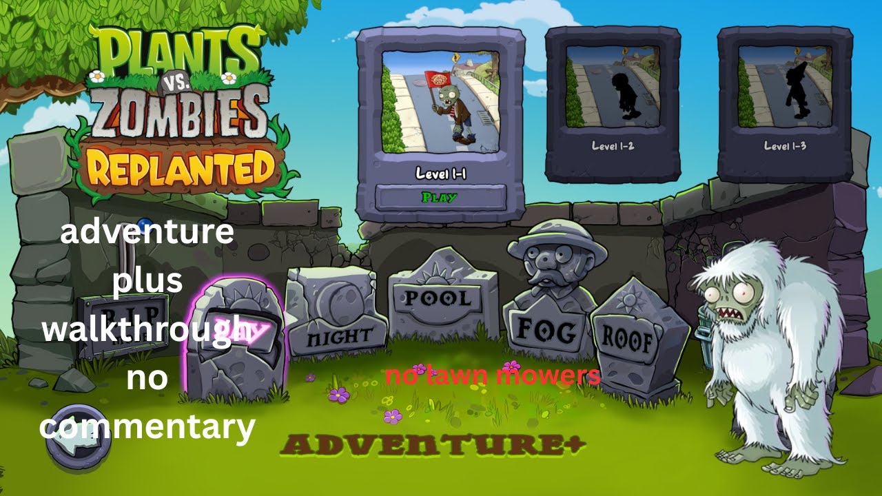 Plants vs Zombies Replanted Adventure plus second Adventure Walkthrough No Commentary No Lawn Mower