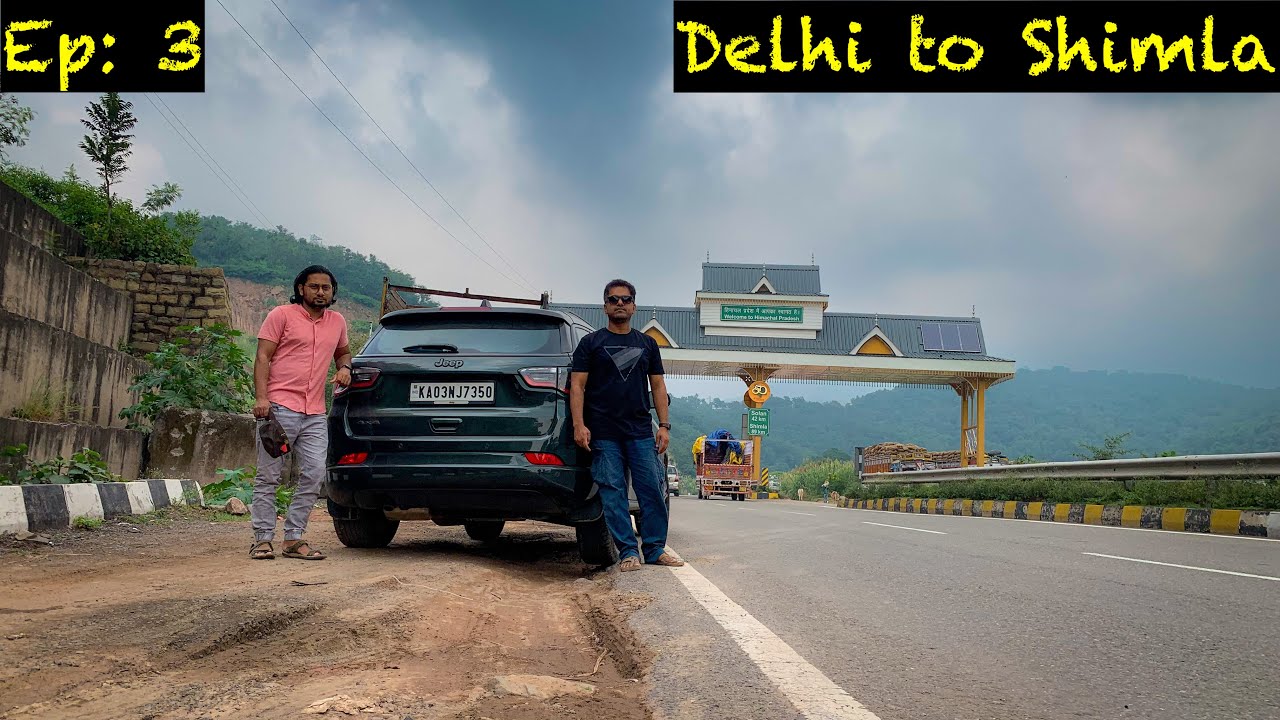 Ep 3:  Stuck in bad traffic | Spiti valley trip in jeep compass 2021 | Delhi to Shimla