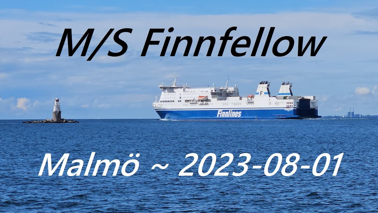 M/S Finnfellow ~ Finnlines ~ Departure from Malm&ouml; towards Travem&uuml;nde (2023-08-01)