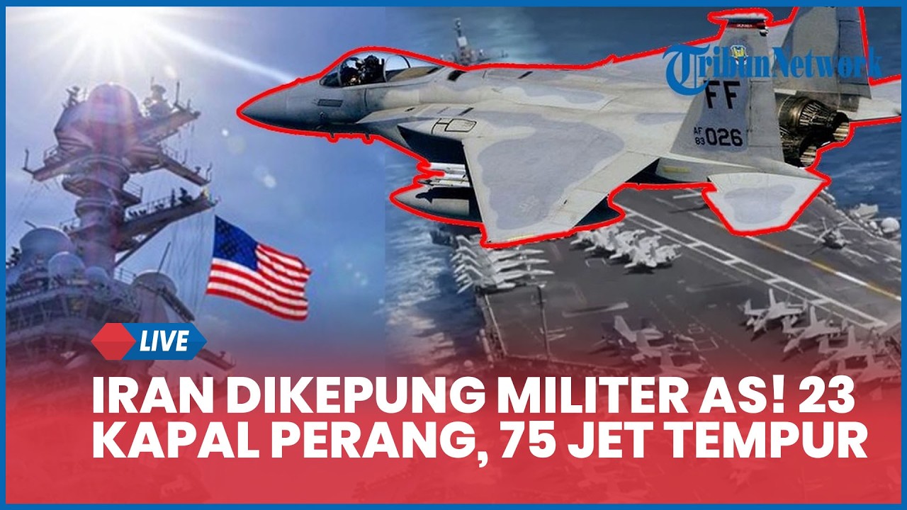 Iran Dikepung Militer AS! 23 Kapal Perang, 75 Jet Tempur, 5.000 Tentara Siaga Serang Situs Nuklir