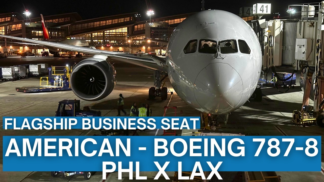 TRIP REPORT | American - Boeing 787-8 - Philadelphia (PHL) to Los Angeles (LAX) | Flagship Business