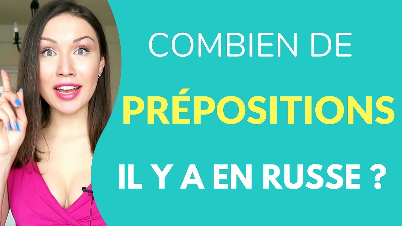 Combien de prépositions il y a en russe?