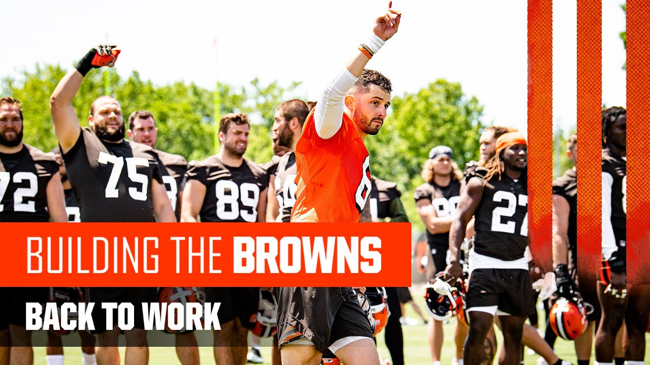 Building The Browns 2021: Back To Work (Ep. 5)