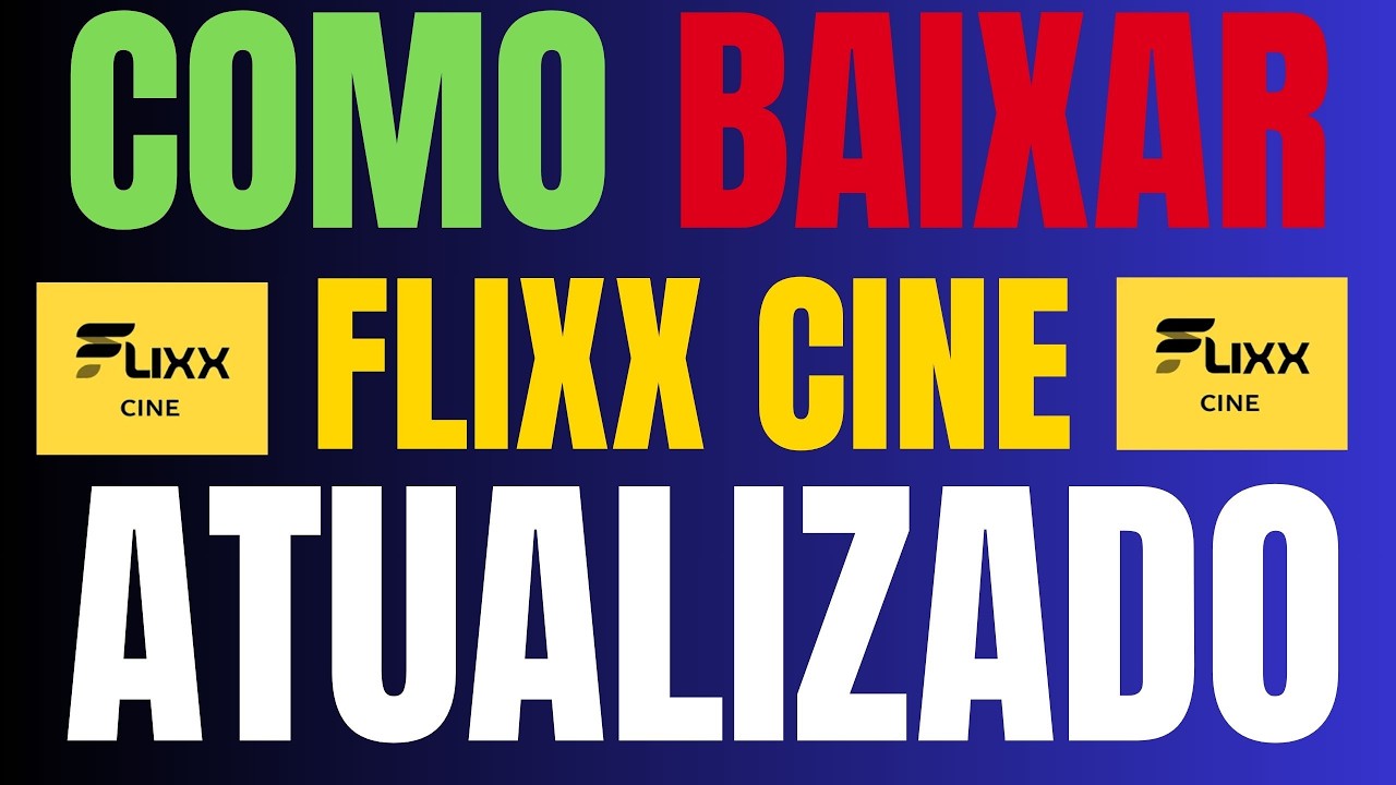 COMO BAIXAR E INSTALAR O APP FLIXX CINE ATUALIZADO 2026 CÓDIGO NOVO! APP MARAVILHOSO!