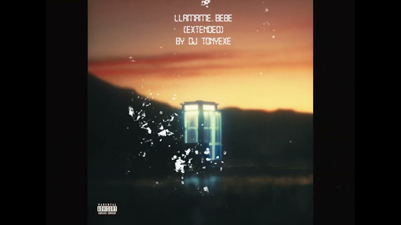Llamame Bebe (EXTENDED By DJ Tonyexe)