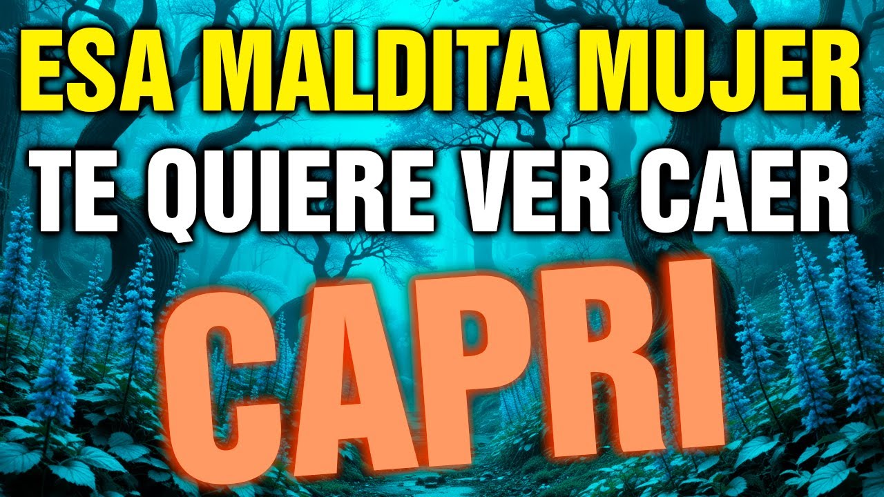 capricornio 😡 esa MUJER te QUIERE VER en la CALLE… y no va a parar HASTA CONSEGUIRLO 💥😈