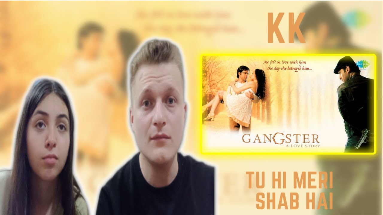 Tu Hi Meri Shab Hai | KK | Foreigners Reaction