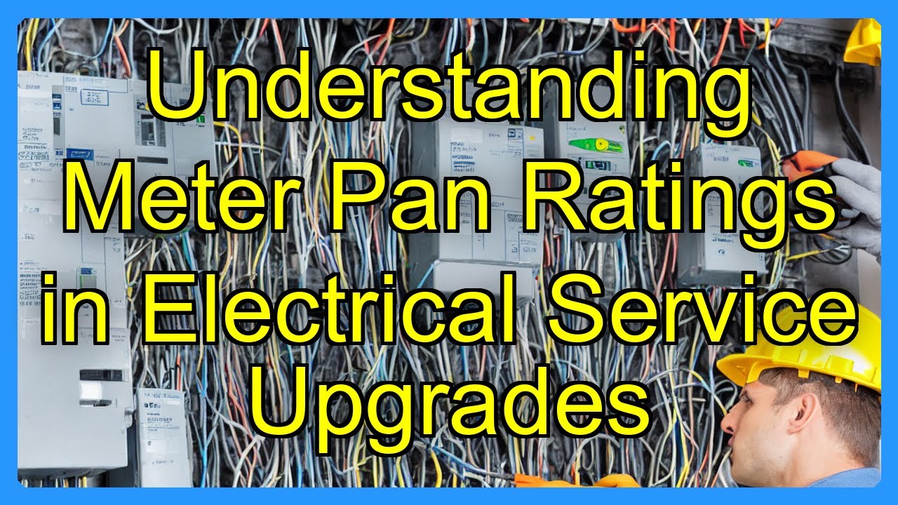 Understanding Meter Pan Ratings in Electrical Service Upgrades