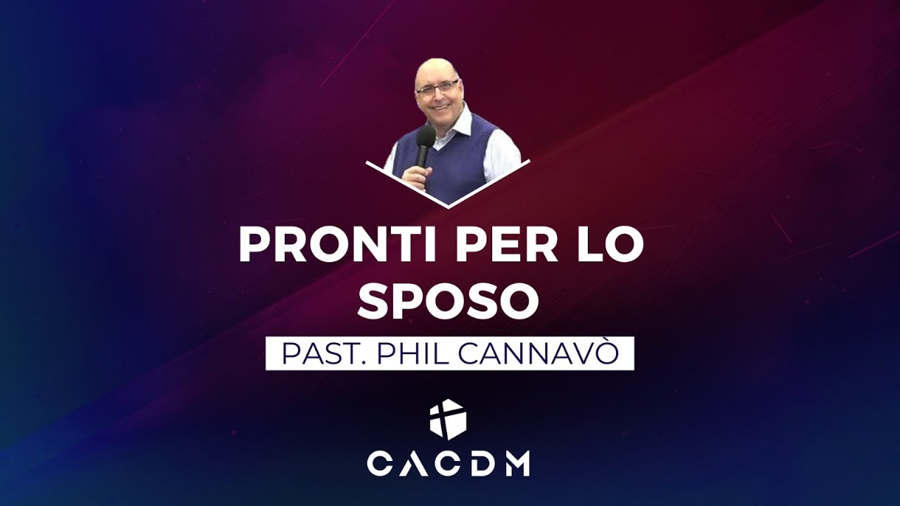 Pronti per lo Sposo - Phil Cannavò - 25 Gennaio 2026